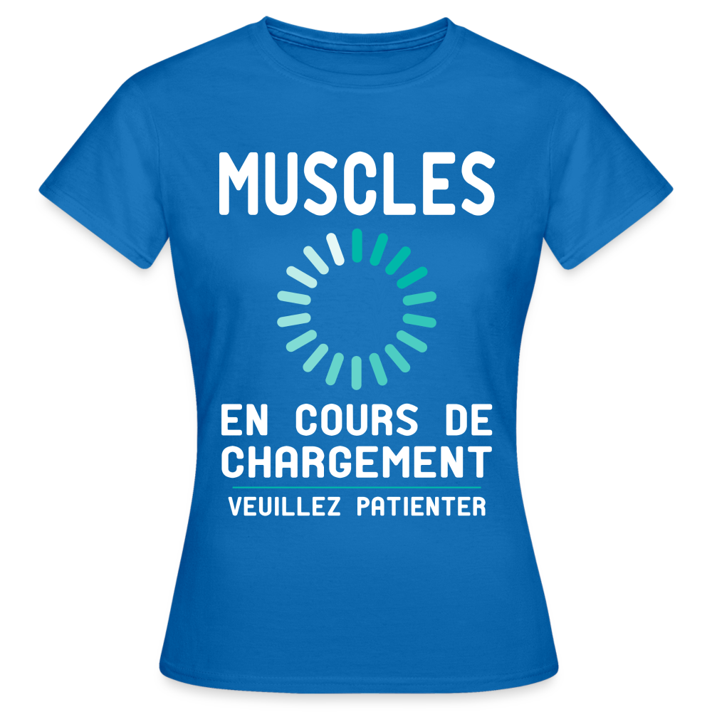 T-shirt Femme - Muscles en cours de chargement - bleu royal