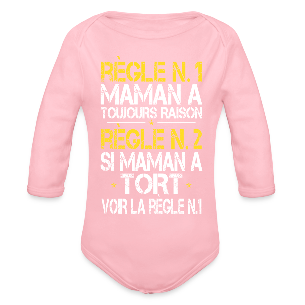 Body Bébé bio manches longues - Maman a toujours raison - rose clair