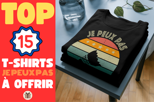 T-shirts humoristiques “Je peux pas” pour hommes et femmes – idées cadeaux drôles et originales sur Zertyshirt.fr