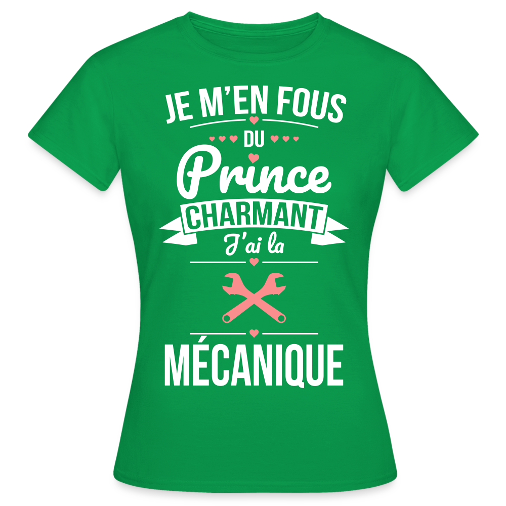 T-shirt Femme - Je m'en fous du prince charmant j'ai la mécanique - vert