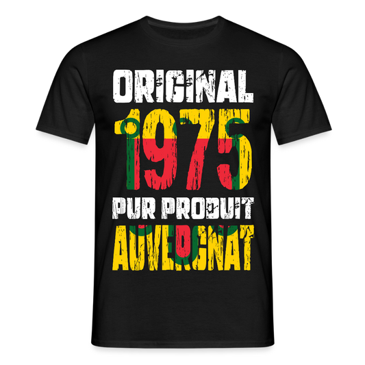 T-shirt Homme - Anniversaire 50 Ans - Original 1975 - Pur produit Auvergnat - noir