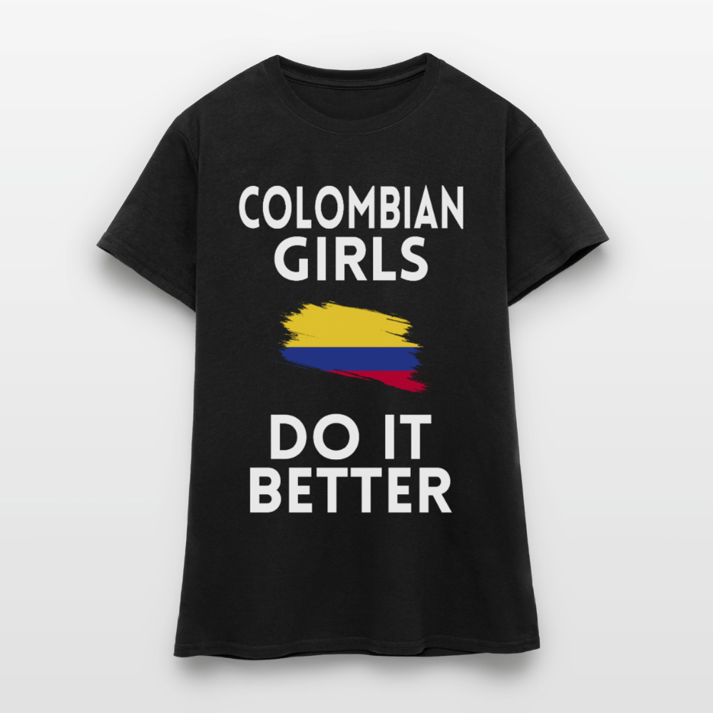 T-shirt femme - Colombian Girls Do It Better - noir