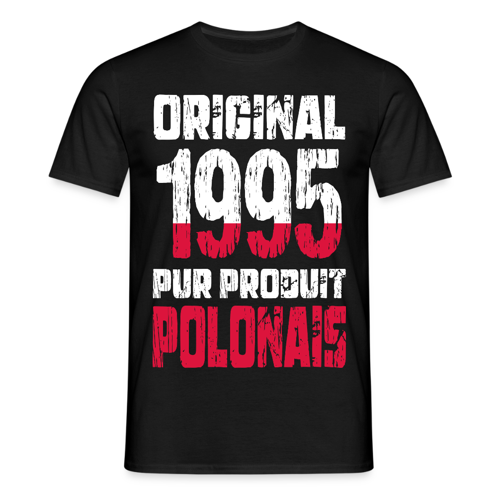 T-shirt Homme - Anniversaire 30 Ans - Original 1995 - Pur produit Polonais - noir