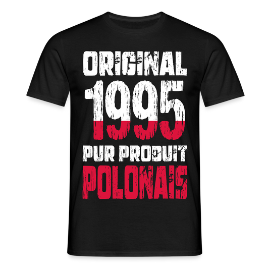 T-shirt Homme - Anniversaire 30 Ans - Original 1995 - Pur produit Polonais - noir