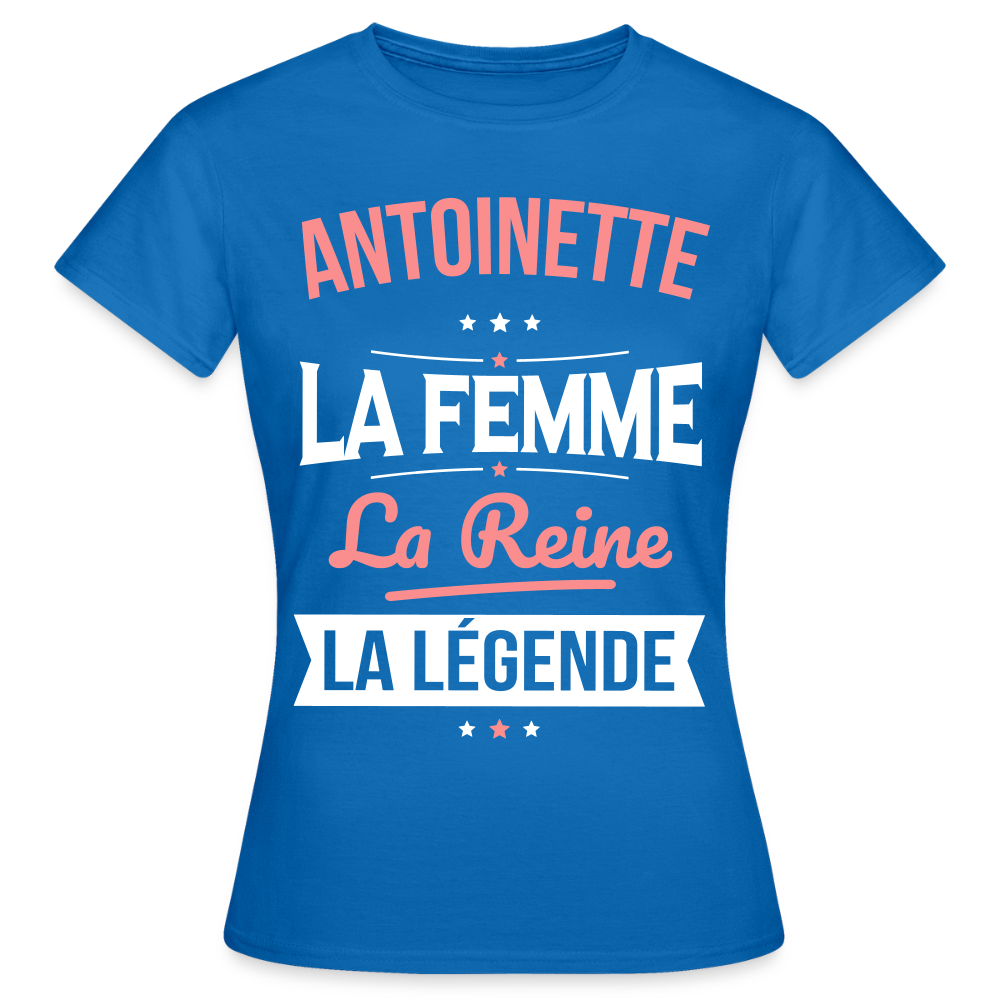 T-shirt Femme - Antoinette - la Femme - la Reine - la Légende - bleu royal
