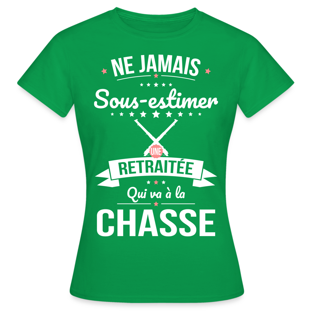 T-shirt Femme - Ne jamais sous-estimer une retraitée qui va à la chasse - vert