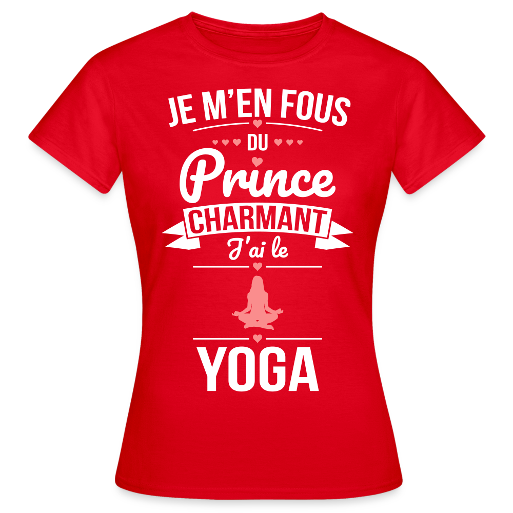 T-shirt Femme - Je m'en fous du prince charmant j'ai le yoga - rouge