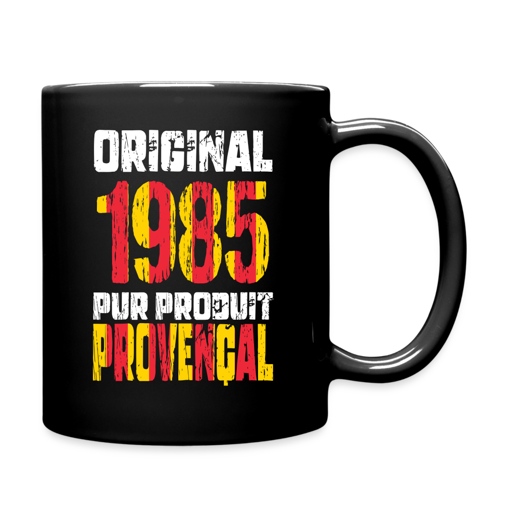Mug uni - Anniversaire 40 Ans -  Original 1985 - Pur produit Provençal - noir