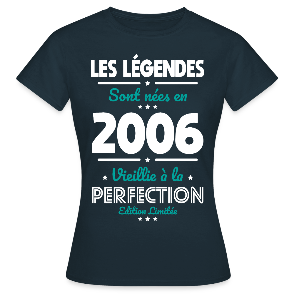 T-shirt anniversaire femme 20 ans – Les légendes sont nées en 2006 - marine
