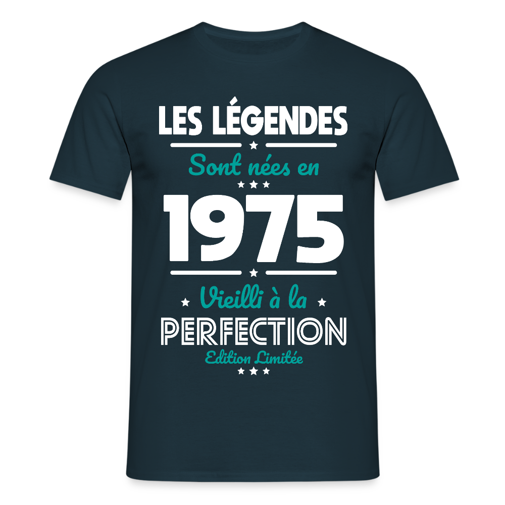 T-shirt Homme - Anniversaire 50 Ans - Les Légendes sont nées en 1975 - marine