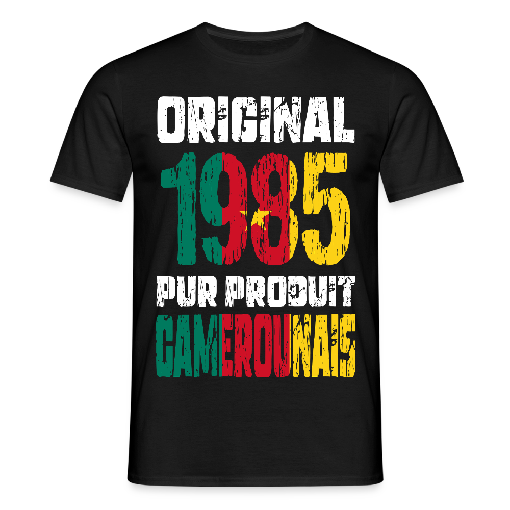T-shirt Homme - Anniversaire 40 Ans - Original 1985 - Pur produit Camerounais - noir