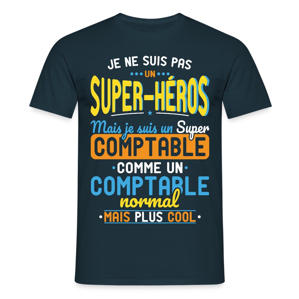 T-shirt Homme - Pas un Super-Héros mais un super Comptable - marine