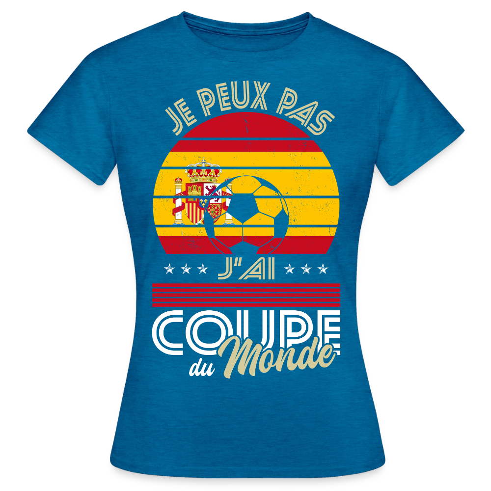 T-shirt Femme - Je peux pas j'ai Coupe du Monde - Espagne - bleu saphir antique chiné