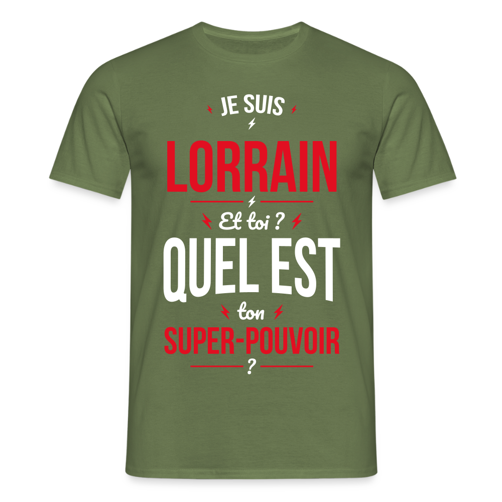 T-shirt Homme - Je suis Lorrain - Super-pouvoir - vert militaire