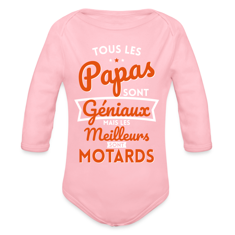 Body Bébé bio manches longues - Papas géniaux - Les meilleurs sont motards - rose clair