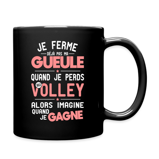 Mug uni - Je ferme pas ma gueule quand je perds au volley - noir