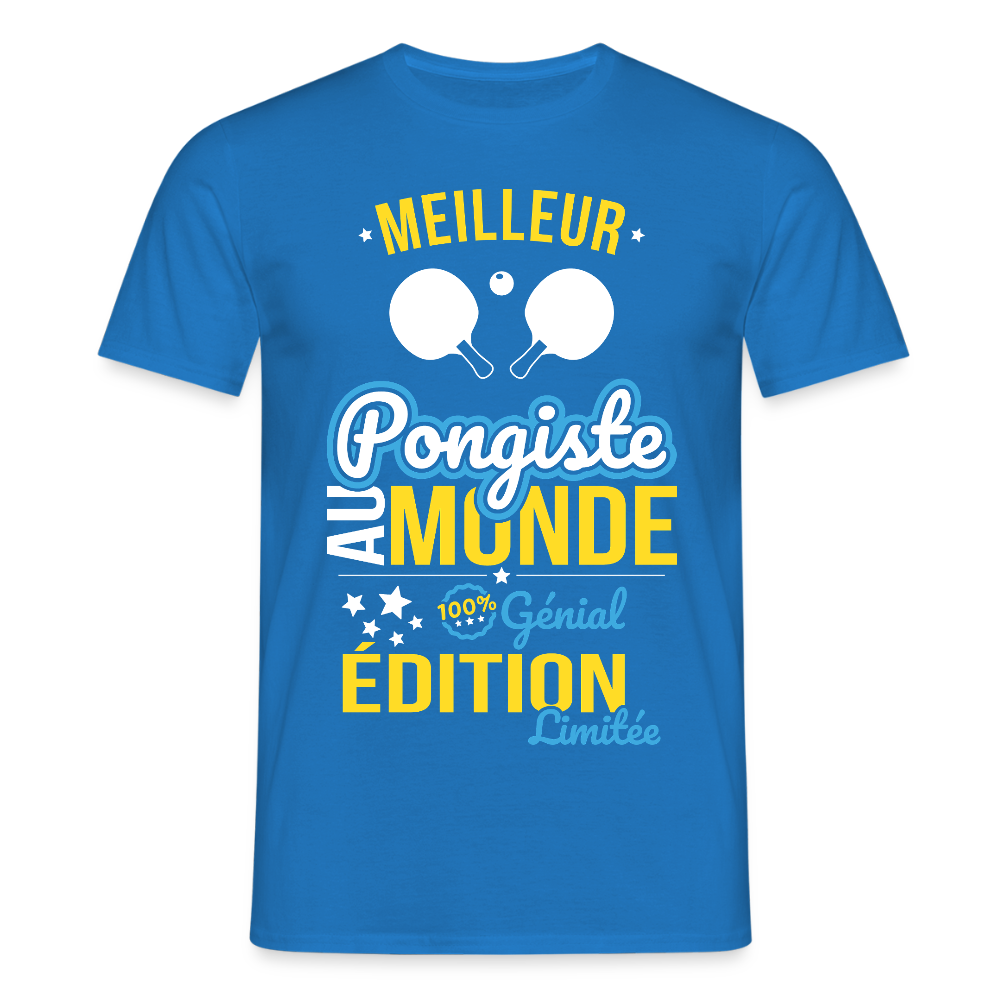 T-shirt Homme - Meilleur Pongiste au monde - 100% génial - bleu royal