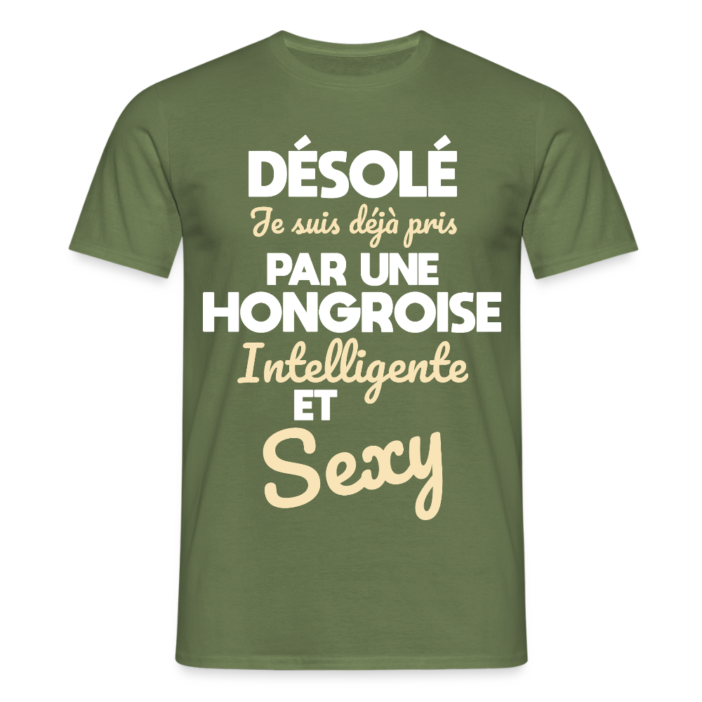 T-shirt Homme -  Je suis déjà pris par une Hongroise intelligente et sexy - vert militaire