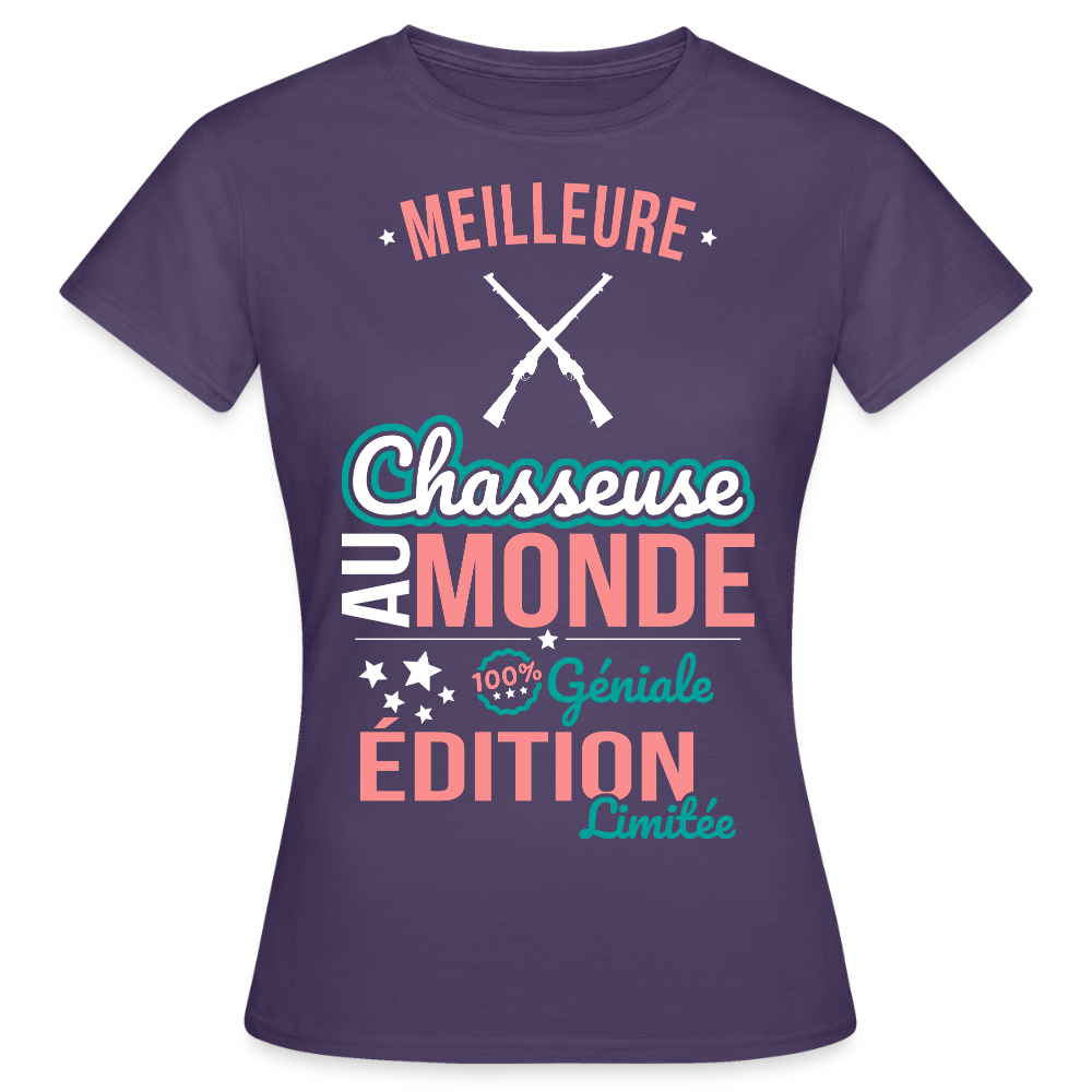 T-shirt Femme - Meilleure Chasseuse au monde - 100% géniale - violet foncé