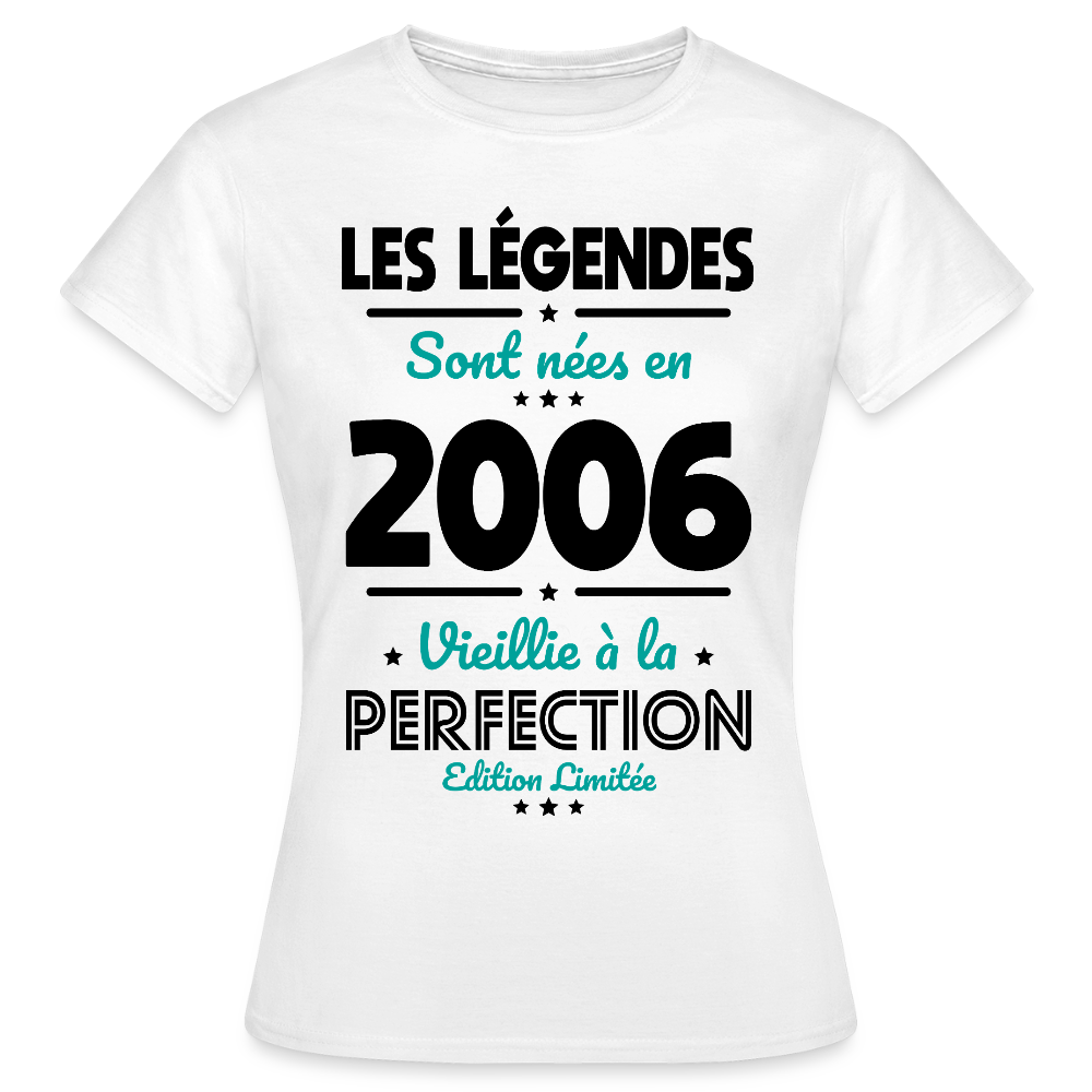 T-shirt anniversaire femme 20 ans couleur claire – Les légendes sont nées en 2006 - blanc