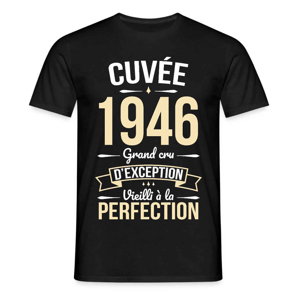 T-shirt anniversaire homme 80 ans – Cuvée 1946, Grand cru d’exception - noir