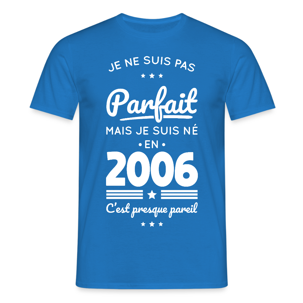 T-shirt anniversaire homme 20 ans – Pas parfait mais né en 2006 - bleu royal