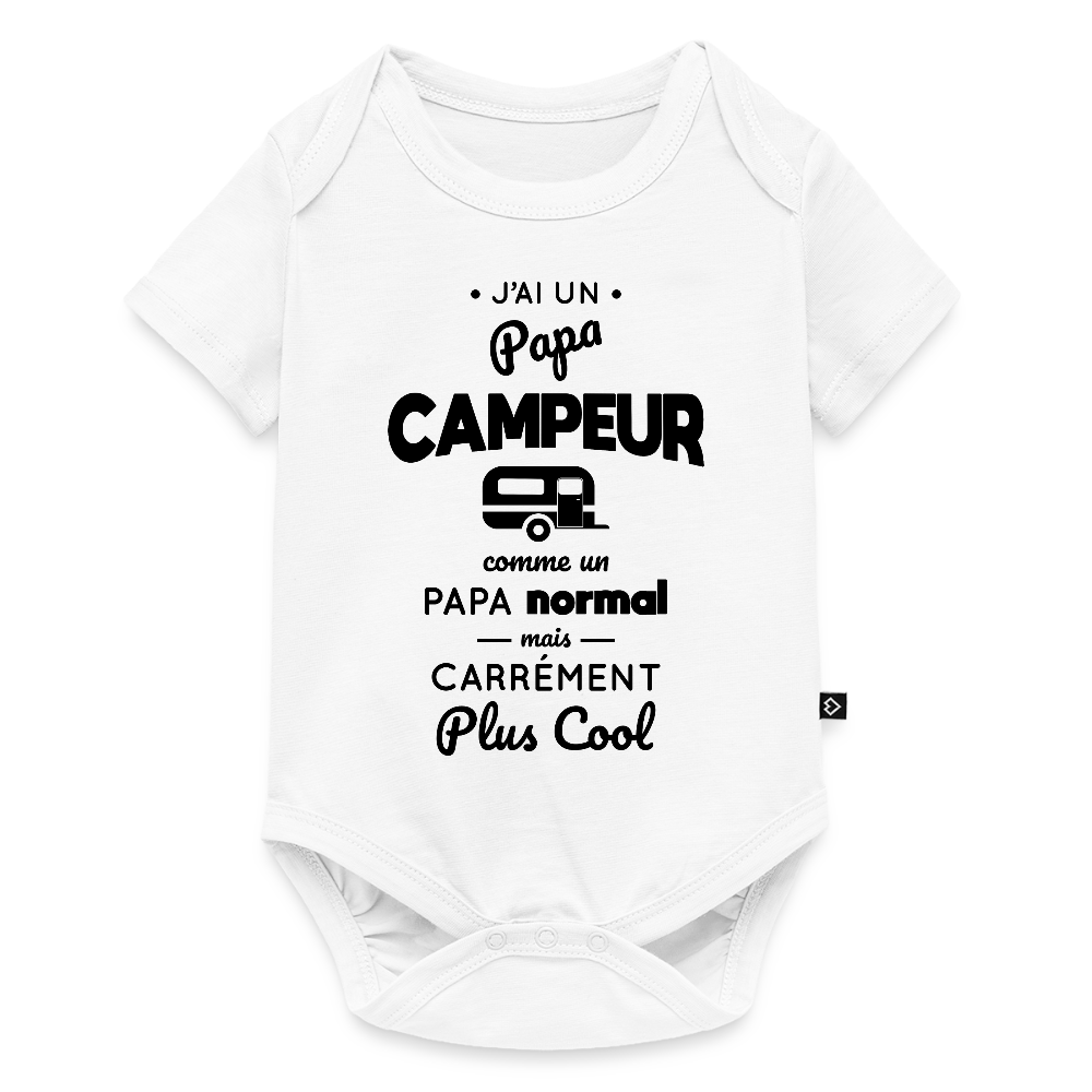 Body Bébé bio manches courtes - J'ai un papa campeur - blanc