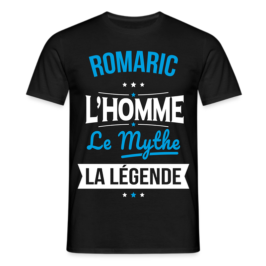 T-shirt Homme - Romaric - l'Homme - le Mythe - la Légende - noir