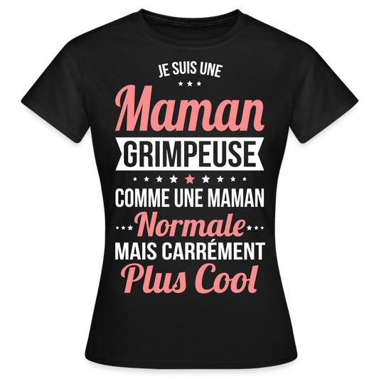 T-shirt Femme - Maman grimpeuse plus cool - noir