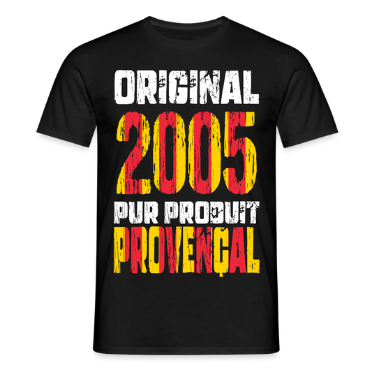 T-shirt Homme - Anniversaire 20 Ans - Original 2005 - Pur produit Provençal - noir