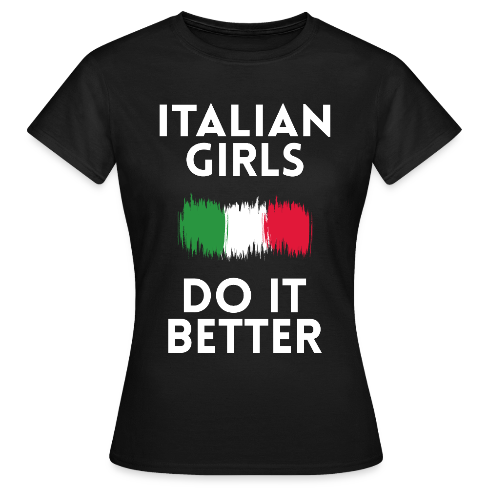 T-shirt femme - Italian Girls Do It Better - noir
