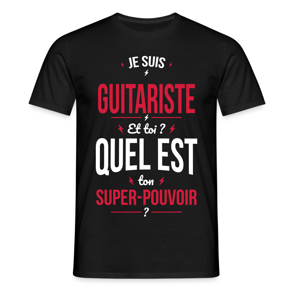 T-shirt Homme - Je suis guitariste - Super-pouvoir - noir