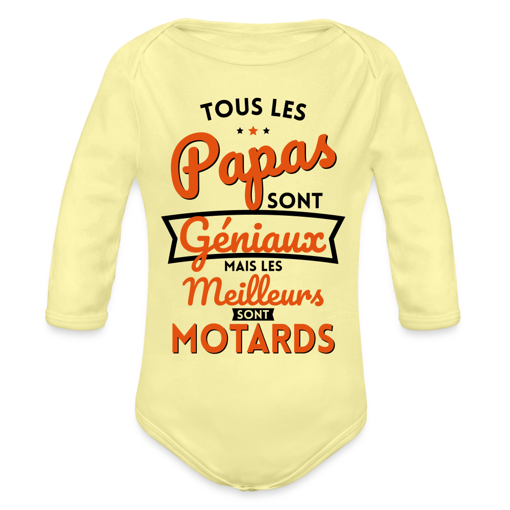 Body Bébé bio manches longues - Papas géniaux - Les meilleurs sont motards - jaune délavé