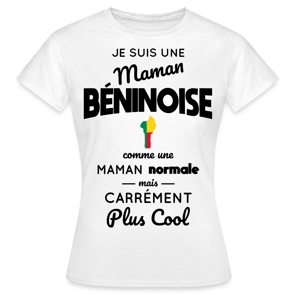 T-shirt Femme - Maman Béninoise plus cool - blanc