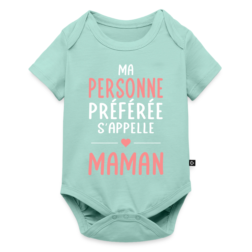 Body bébé bio manches courtes texte rose - Ma personne préférée s’appelle Maman - menthe 