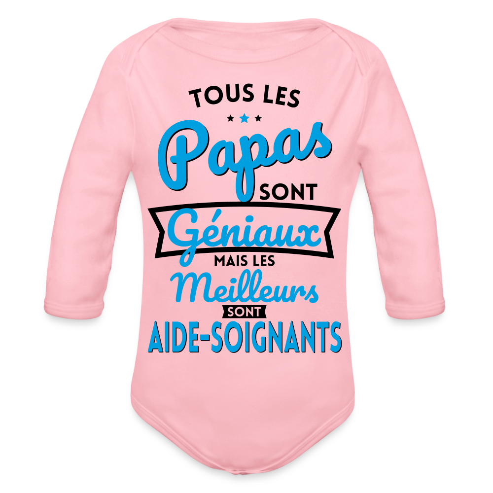Body Bébé bio manches longues - Papas géniaux - Meilleurs sont aide-soignants - rose clair