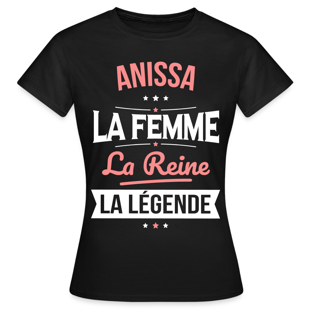T-shirt Femme - Anissa - la Femme - la Reine - la Légende - noir