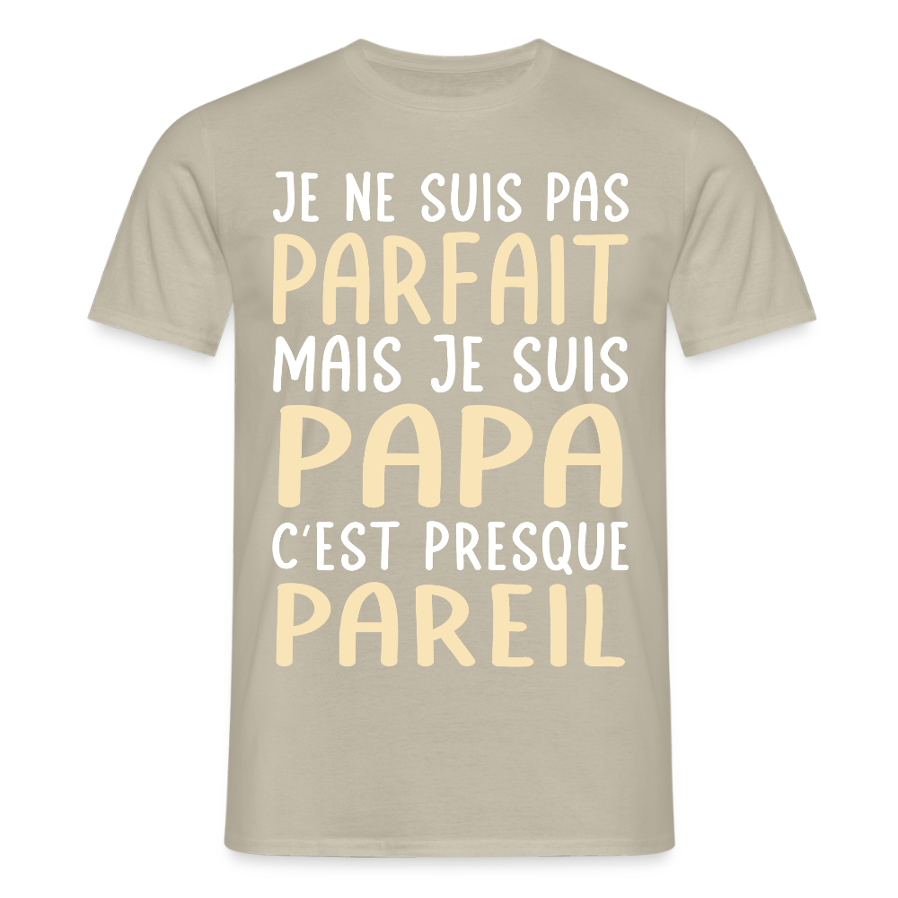 T-shirt Homme - Je ne suis pas parfait mais je suis Papa - beige sable