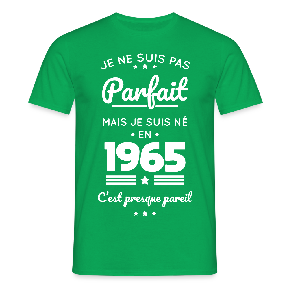 T-shirt Homme - Anniversaire 60 Ans - Pas parfait mais né en 1965 - vert