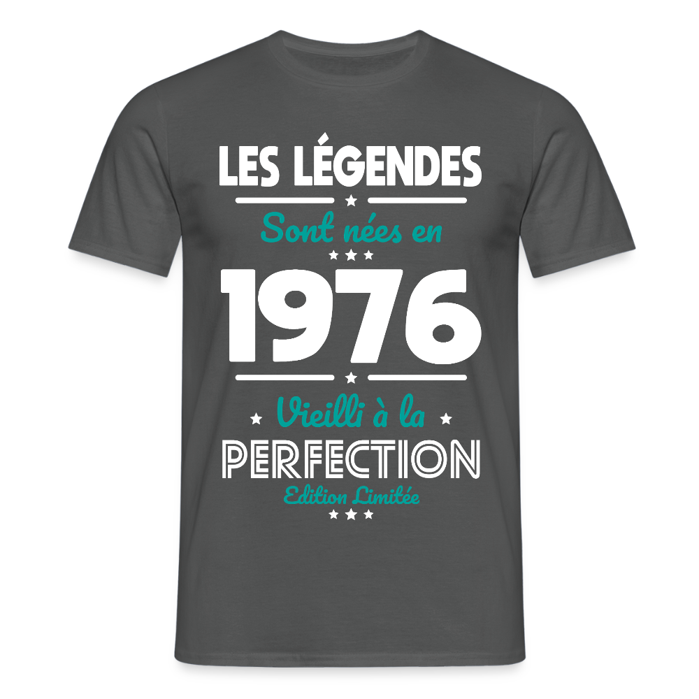 T-shirt anniversaire homme 50 ans – Les légendes sont nées en 1976 - charbon