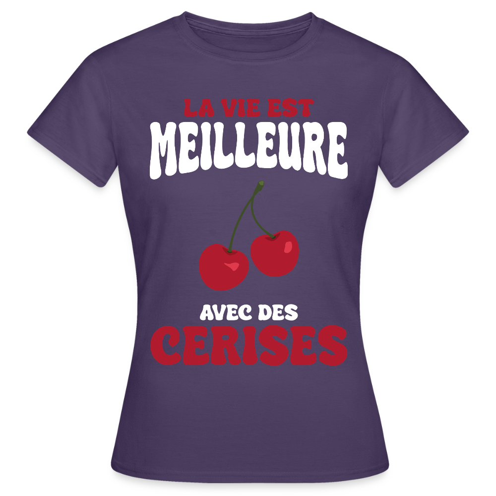 T-shirt Femme - La vie est meilleure avec des cerises - violet foncé