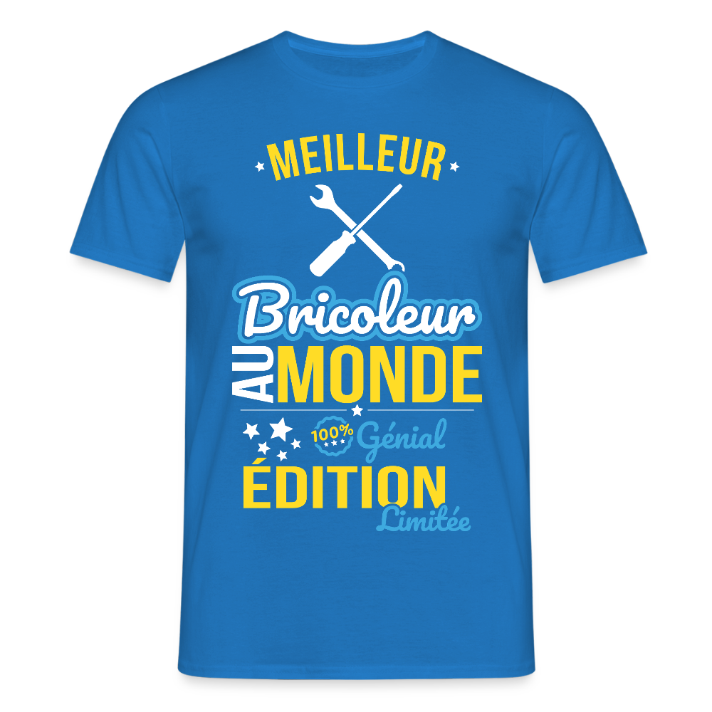 T-shirt Homme - Meilleur Bricoleur au monde - 100% génial - bleu royal