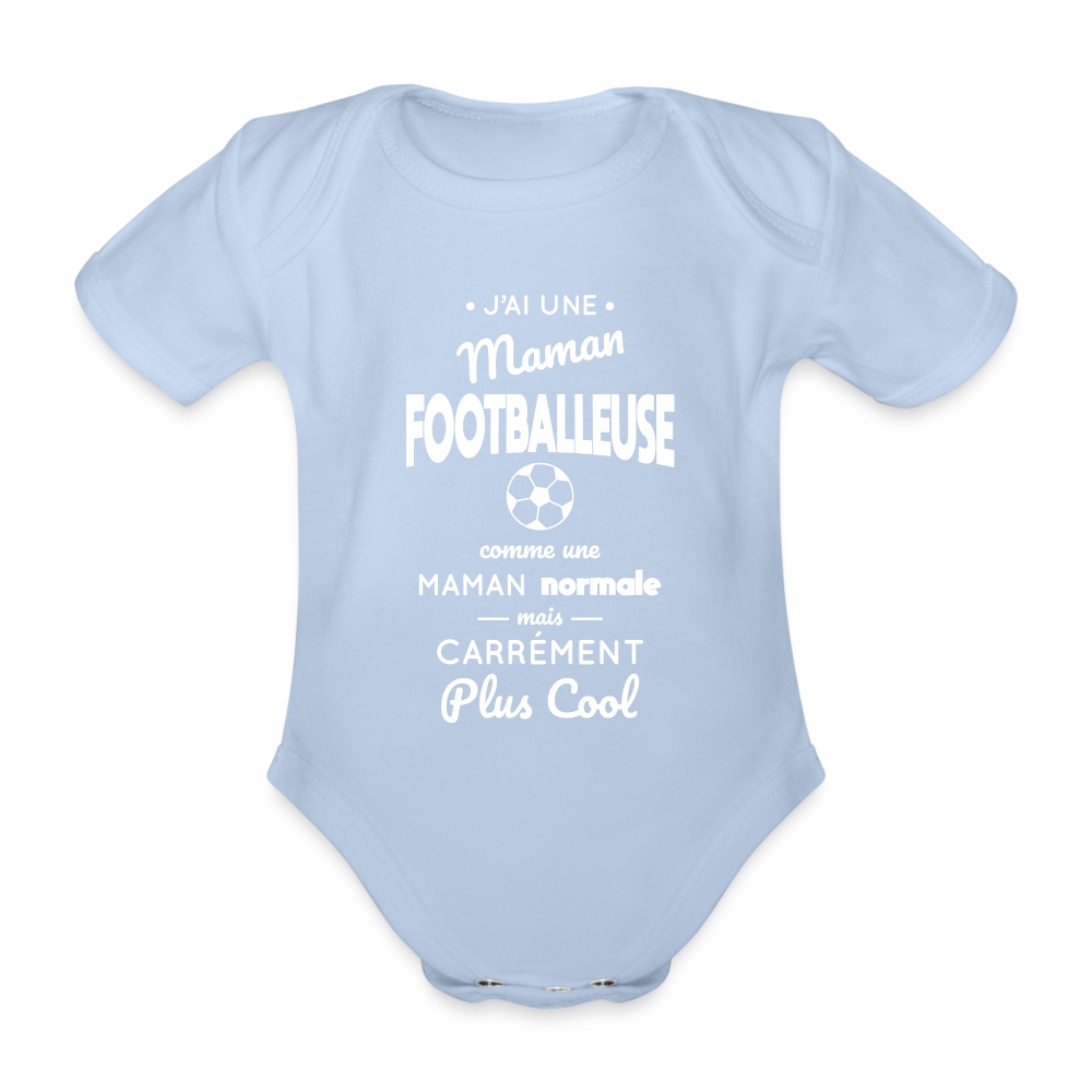 Body Bébé bio manches courtes - J'ai une maman footballeuse - ciel