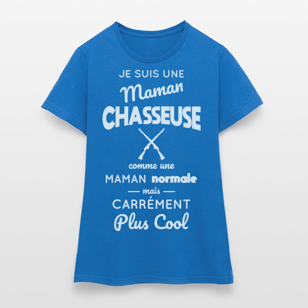 T-shirt Femme - Maman chasseuse plus cool - bleu royal