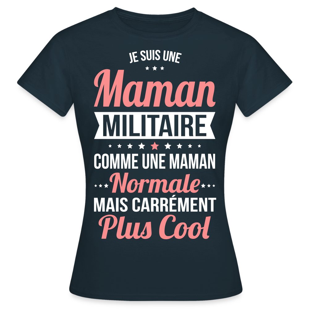 T-shirt Femme - Maman militaire plus cool - marine