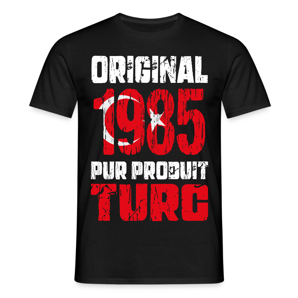 T-shirt Homme - Anniversaire 40 Ans - Original 1985 - Pur produit Turc - noir