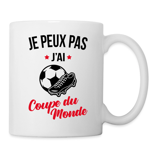 Mug blanc - Je peux pas j'ai Coupe du Monde - blanc