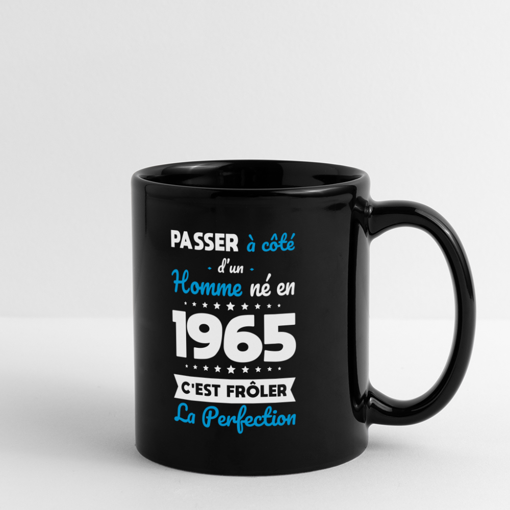 Mug uni - Anniversaire 60 Ans - Né en 1965 - Frôler la perfection - noir