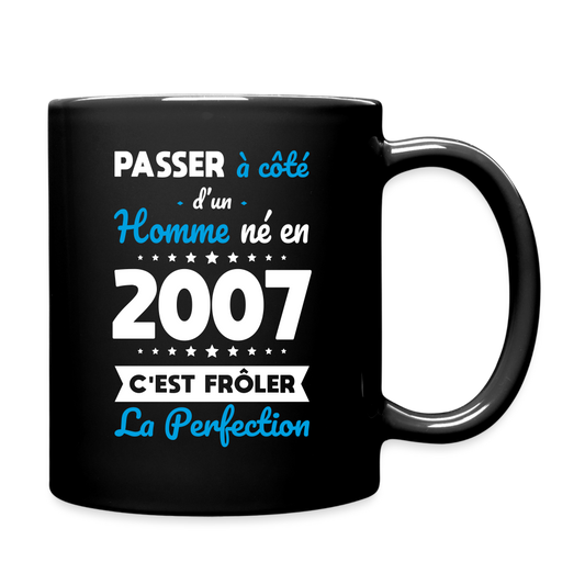 Mug uni - Anniversaire 18 Ans - Né en 2007 - Frôler la perfection - noir