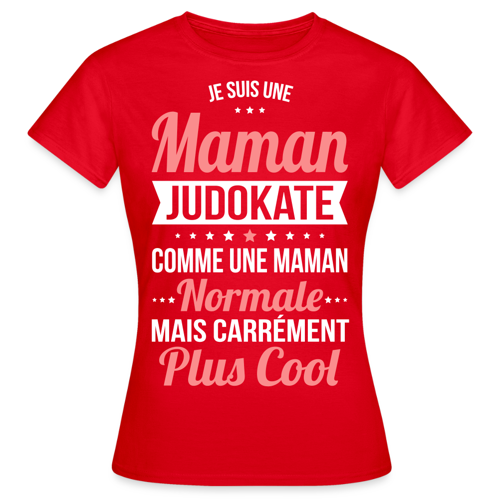 T-shirt Femme - Maman judokate plus cool - rouge